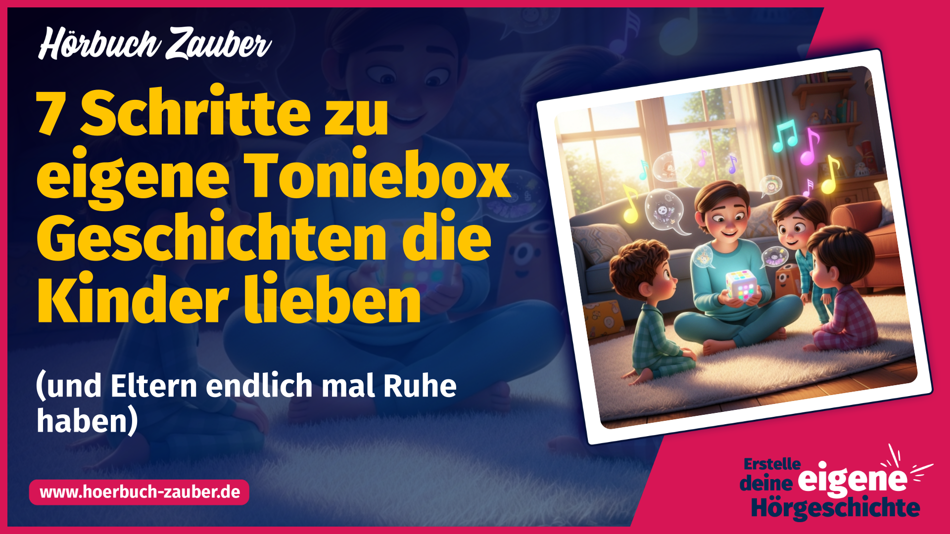 Hoerbuch-Zauber - 7 Schritte zu eigene Toniebox Geschichten die Kinder lieben (und Eltern endlich mal Ruhe haben) (Thumbnail)