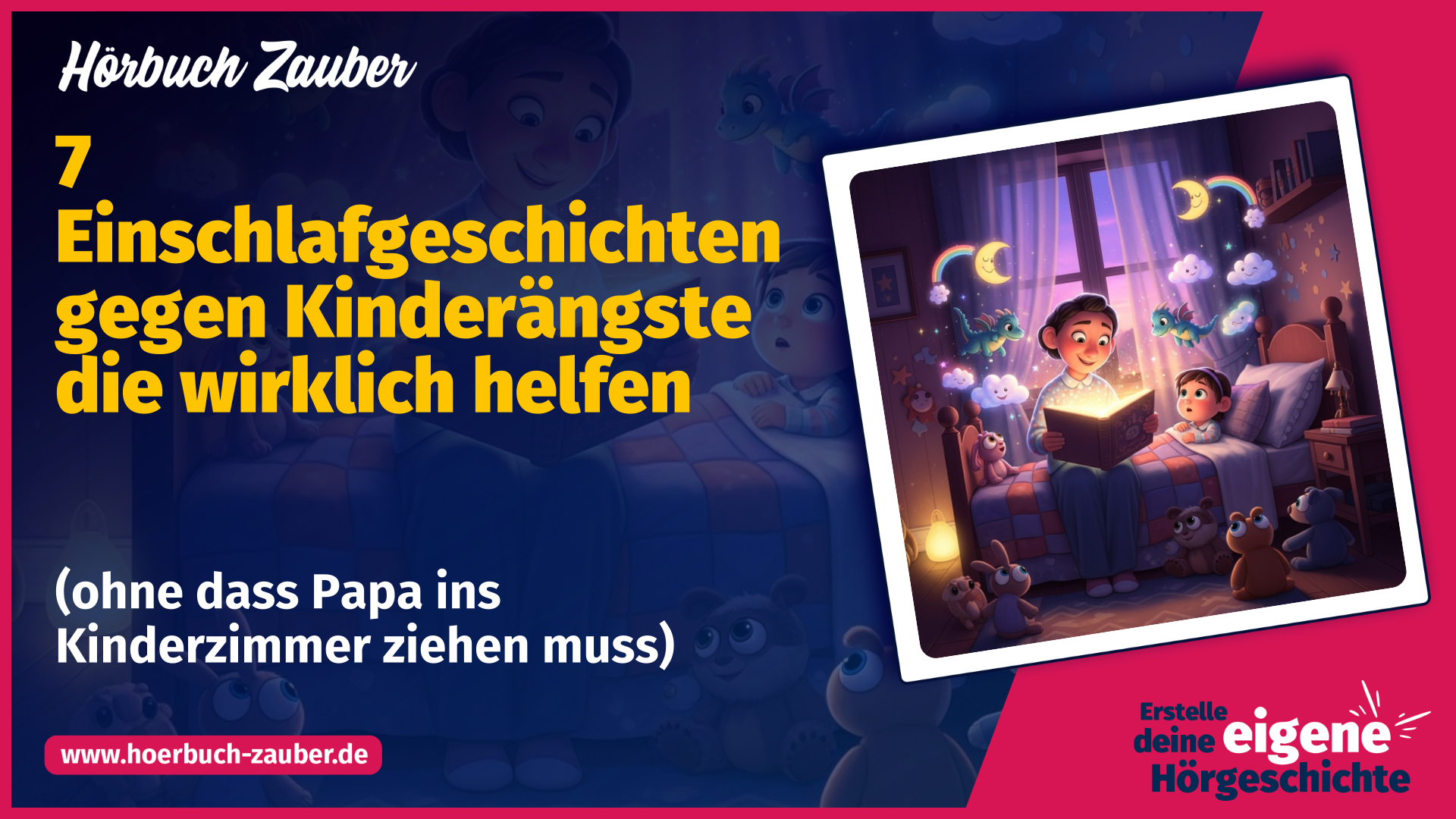 Hoerbuch-Zauber - 7 Einschlafgeschichten gegen Kinderängste die wirklich helfen (ohne dass Papa ins Kinderzimmer ziehen muss) (Thumbnail)