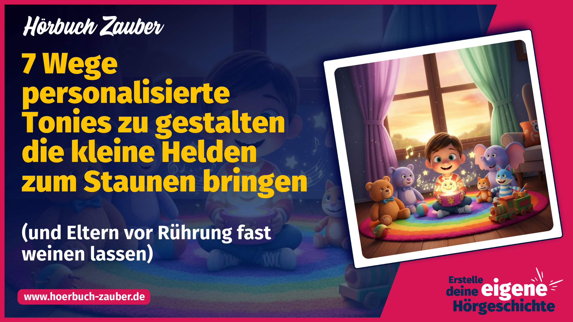 Hoerbuch-Zauber - 7 Wege personalisierte Tonies zu gestalten die kleine Helden zum Staunen bringen (und Eltern vor Rührung fast weinen lassen) (Thumbnail)